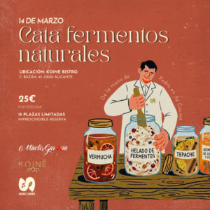 Cata de 5 fermentos naturales organizada por Saberes y Sabores en Kōine Bistró con MixoloGarc&cia y La Cocina de Pedro