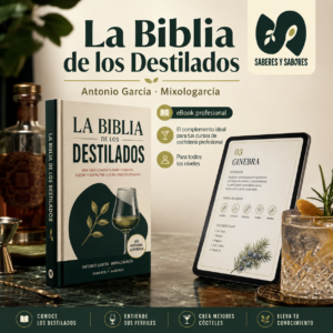 La Biblia de los Destilados | Manual Digital Interactivo de Antonio García · Mixologarcía